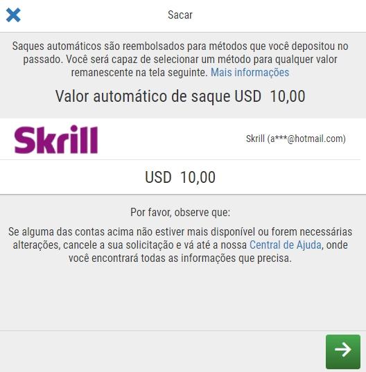 Escolha o método Skrill para processar o saque e clique no botão correspondente para prosseguir com a transação de saque